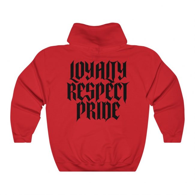 Loyalty Respect Pride Hoodie